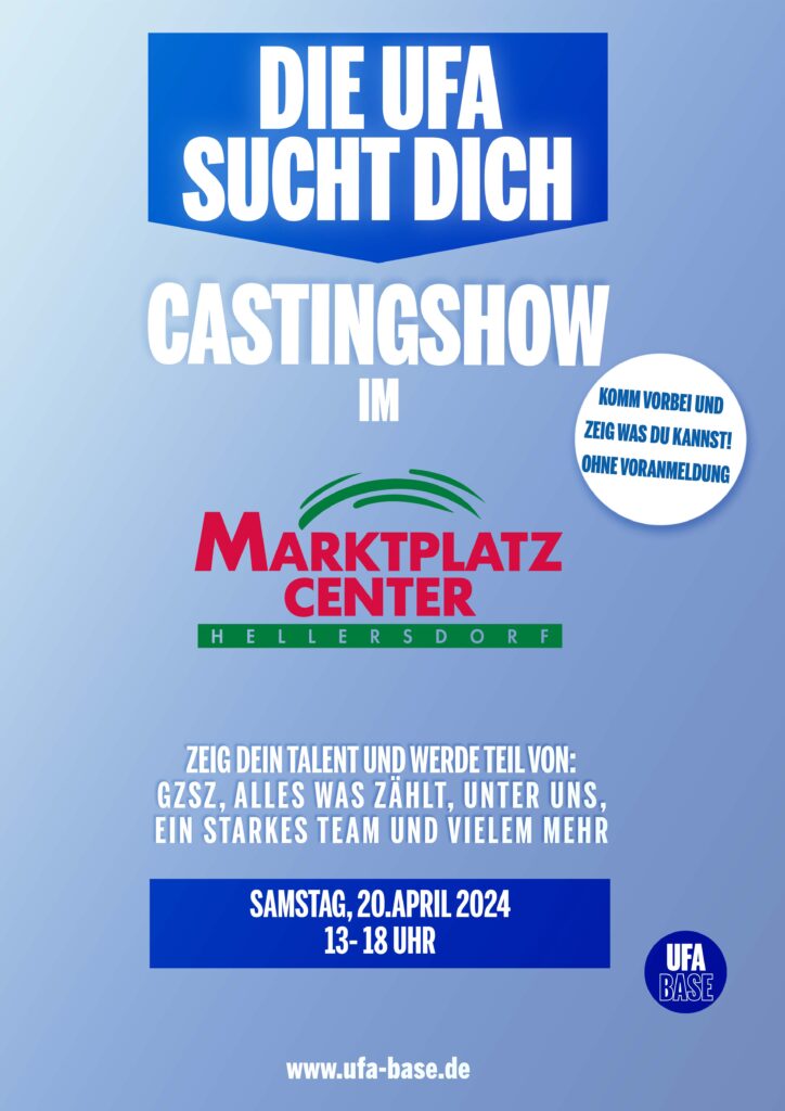 Plakat die UFA sucht dich Castingshow im Marktplatzcenter Hellersdorf